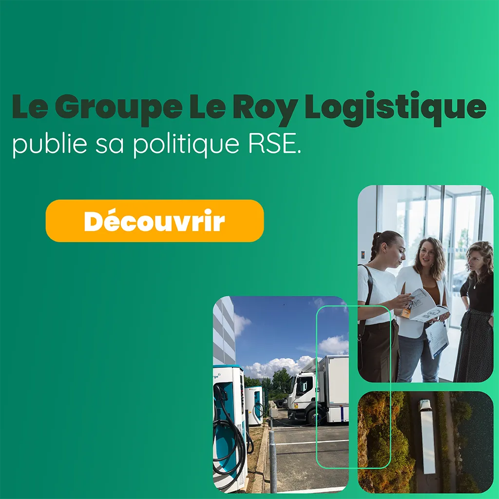 Politique RSE - Le Roy Logistique